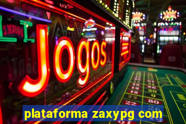 plataforma zaxypg com